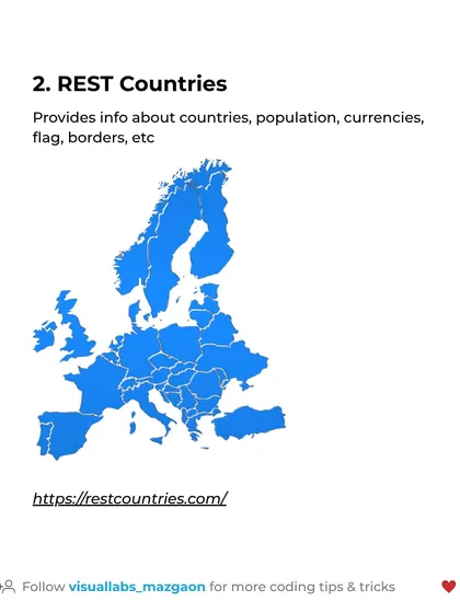 Free API #2: REST Countries. This API provides detailed information about countries, including population, currencies, and borders.
