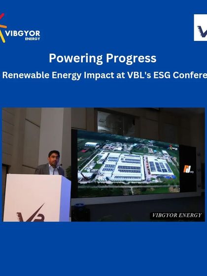 A view from the VBL ESG conference, where we detailed our successful partnership. Our collaboration has enabled VBL to substitute a significant percentage of its energy requirements with renewable sources, driving a major ESG transformation.