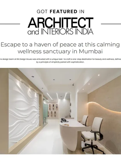 I am honored to have my clinic's design recognized by Architect and Interiors India. It validates my vision of creating a space that is not just a clinic, but a true haven of peace and a sanctuary for healing in the heart of Mumbai.