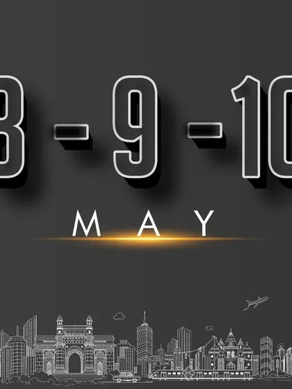 Save the dates: May 8, 9, and 10. A stylish graphic announcing the schedule for the upcoming expo in Mumbai.