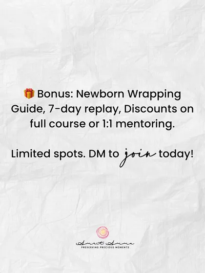 As a bonus for joining my webinar, you will receive a comprehensive Newborn Wrapping Guide, a 7-day replay of the session, and exclusive discounts on my full course or 1-on-1 mentoring.
