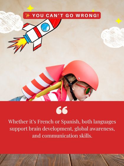 The truth is, you can't go wrong. Whether you choose French or Spanish, both languages support brain development, global awareness, and essential communication skills.
