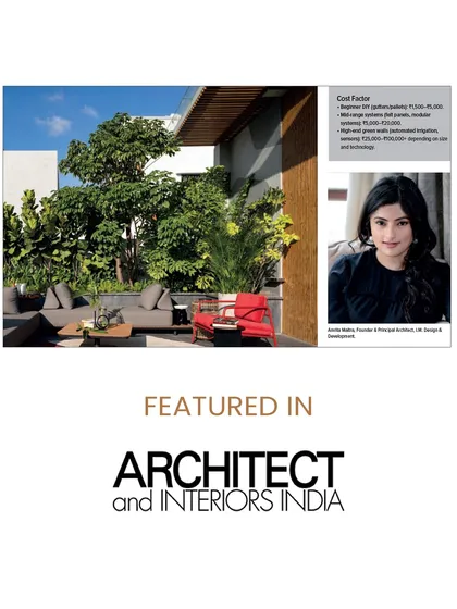 Another feature in Architect and Interiors India, where we shared insights on innovative landscaping. We use greenery to soften architectural lines and create beautiful, sustainable outdoor living spaces.