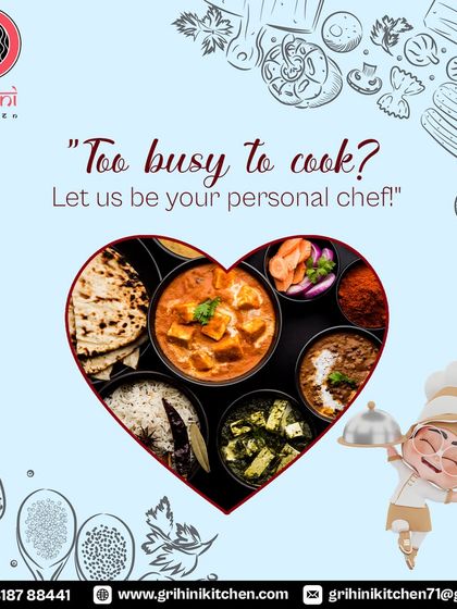 Too busy to cook? Let me be your personal chef. This graphic, with a heart full of delicious food, shows my passion for cooking and serving you.