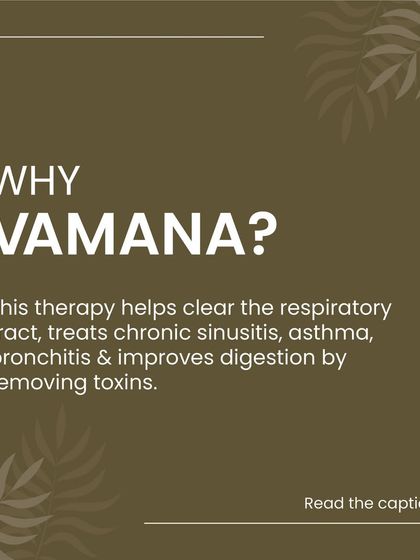Why choose Vamana? This therapy is not just for detoxification. It is a powerful treatment for chronic sinusitis, asthma, and bronchitis, and it significantly improves digestion by removing the toxins that slow down your metabolism.