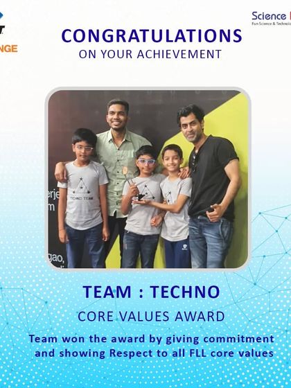 Team 'Techno' won the prestigious Core Values Award at the FIRST LEGO League Challenge. This award recognizes their exceptional teamwork, enthusiasm, and respect for the FLL spirit.