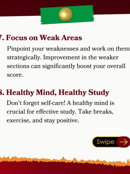 Tips 7 and 8 emphasize focusing on weak areas to boost scores and maintaining a healthy mind through self-care and breaks.