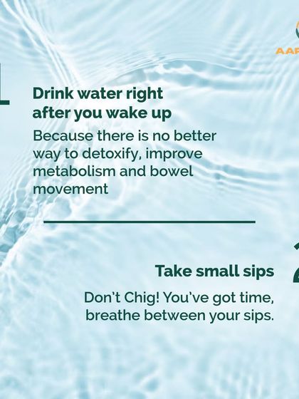 Rules 1 & 2 for drinking water: Drink water right after you wake up to detoxify, and always take small sips instead of chugging.
