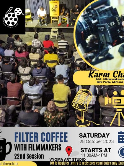 A collage of events, including another "Filter Coffee with Filmmakers" session, this time with acclaimed DOP Karm Chawla.