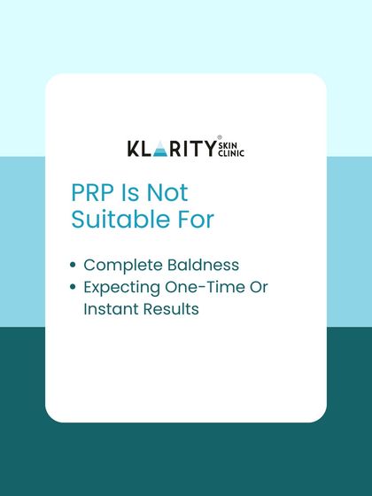 To set clear expectations, it is important to know that PRP is not a miracle cure for everyone. The treatment is not suitable for areas with complete baldness where follicles are no longer present, and it requires multiple sessions for gradual, cumulative results.