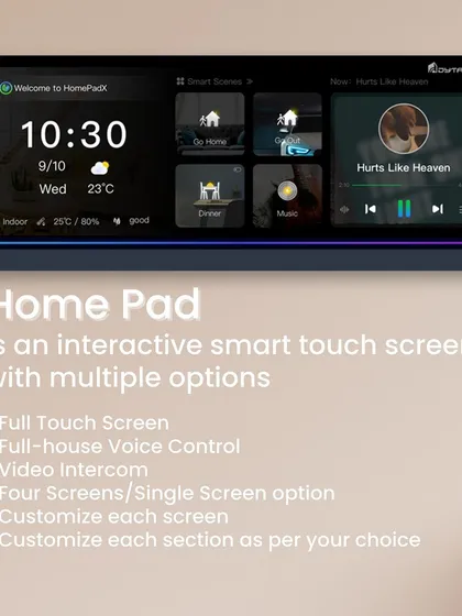 The HomePad is a feature-rich interactive touch screen. It offers a full touch display, voice control, video intercom, and the ability to customize multiple screens to suit your specific needs.
