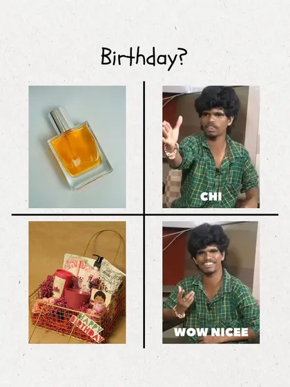 Another meme comparing a single bottle of perfume to a basket full of goodies for a birthday. Upgrade your gifting from "chi" to "wow nicee"!