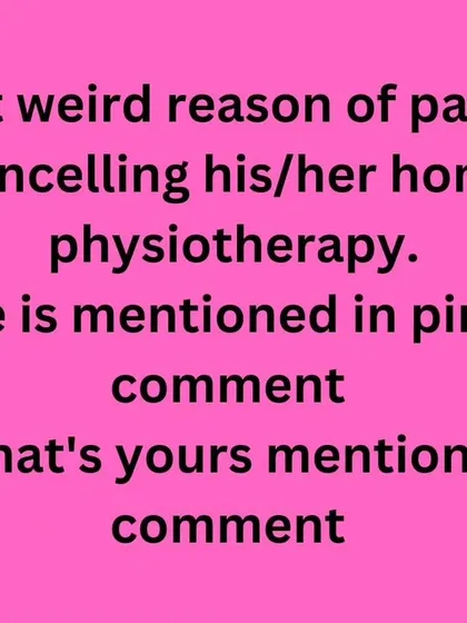 Over 25 years, I have heard some very strange reasons for cancelling a home physiotherapy session. I started this discussion to share experiences and build a sense of community around the daily realities of our profession.