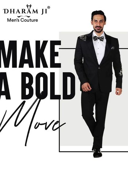 A graphic encouraging clients to "Make a Bold Move" with a stylishly embellished tuxedo. It’s about expressing confidence through your clothing.