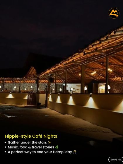 After a day of exploring, we unwind at hippie-style cafes, sharing travel stories over good food and music. It's the perfect way to end a Hampi day.