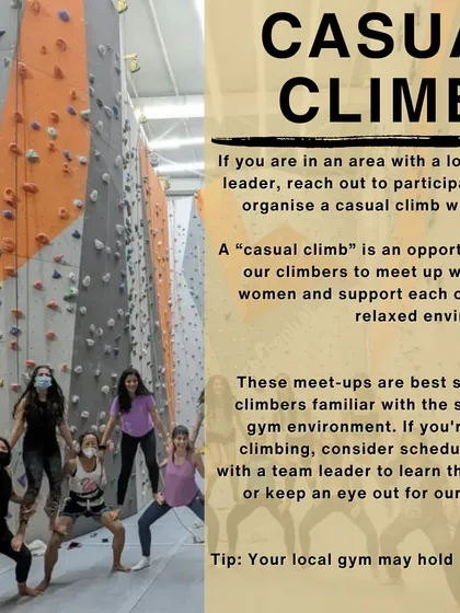 Our local teams organize casual climbs for women to meet up and support each other in a relaxed environment. It's a great way to stay connected between our larger events.