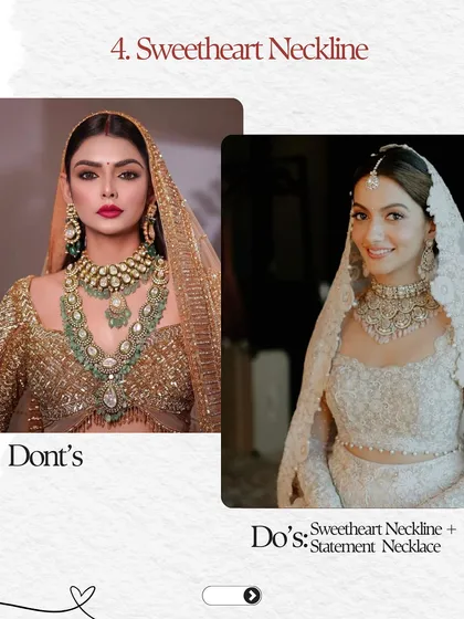 A sweetheart neckline is romantic and feminine. To complement it, I suggest a statement necklace that sits perfectly in the décolletage area, rather than a heavy, layered piece that can overwhelm the delicate neckline.