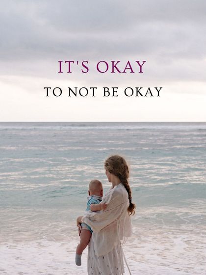 A simple reminder for all mamas on their journey. Motherhood is a beautiful and challenging ride, and it's okay to not be okay. You are not alone.