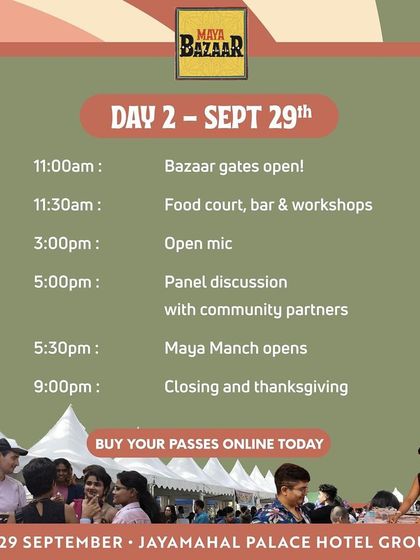 The Day 2 schedule for Maya Bazaar. My role is to ensure the physical spaces for the food court, open mic, and panel discussions are set up and ready for the day's activities.