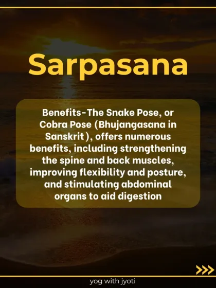 An infographic on Sarpasana (Snake Pose), also known as Cobra Pose, detailing its benefits for the spine, posture, and digestion.