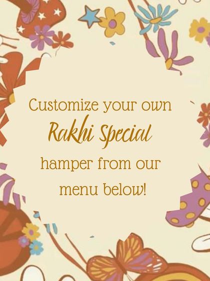 Celebrate the unbreakable bond of Raksha Bandhan with our special hampers. You can customize a box with your brother's favourite sweets and snacks from our menu.