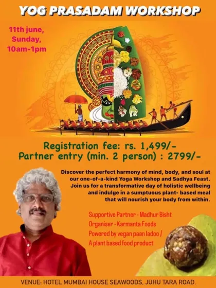 This poster gives you all the details for my Yog Prasadam workshop. It is a one-of-a-kind event combining a Vinyasa flow yoga session with a complete Sadhya feast, designed to nourish your body and soul.