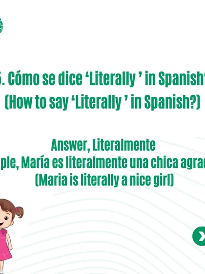 Learn how to say 'Literally' in Spanish with this quick vocabulary quiz.