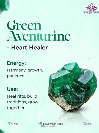 Green Aventurine: The Heart Healer. This crystal promotes harmony, growth, and patience. It is excellent for healing rifts, helping families build traditions, and encouraging everyone to grow together with understanding.