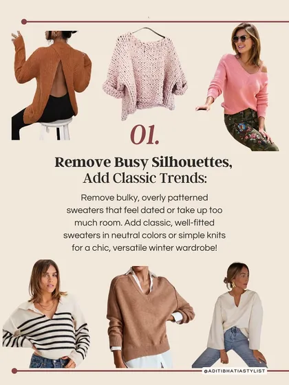 As we approach winter, it's time to declutter your wardrobe. My first tip is to remove bulky, busy sweaters and replace them with classic, well fitted knits in neutral colors for a chic, versatile look.