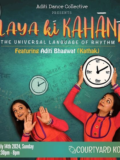 The poster for 'Laya kī Kahānī', a performance by Aditi Bhagwat that blends traditional Kathak and Lavani with global rhythms to explore the universal language of rhythm in our everyday lives.