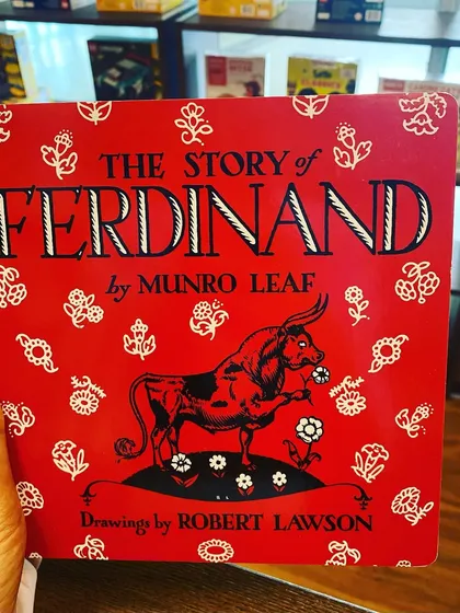 I make sure to stock books with beautiful messages. "The Story of Ferdinand" is a classic I love, a must-read for any child or parent who worries about fitting in. It's a reminder to always be yourself.