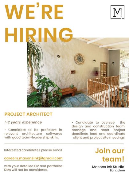 Masons Ink Studio in Bengaluru is looking for a Project Architect with 1-2 years of experience to oversee their design and construction team.