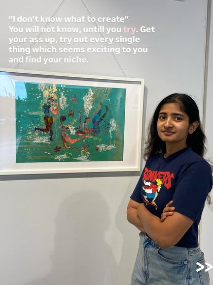 To anyone who says, "I don't know what to create," I say you won't know until you try. Get up, experiment with everything that seems exciting, and you will find your niche.