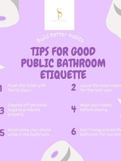 Good habits extend to shared spaces. Following basic public bathroom etiquette, such as leaving the space clean for the next person, is a simple sign of courtesy and respect for others.