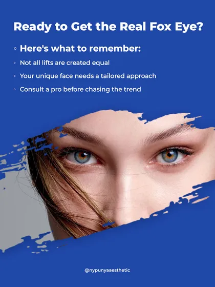 If you're ready to get the real fox eye, remember that not all lifts are equal. Your unique face needs a tailored approach, so always consult a pro before chasing a trend.