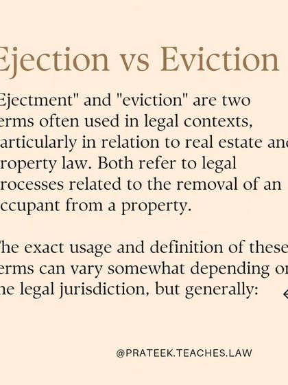 Both "ejectment" and "eviction" refer to the legal process of removing an occupant from a property, but their application depends on the occupant's legal right to be there.