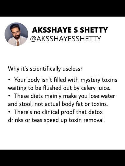 "Detox" diets are a marketing buzzword. Your liver and kidneys are your body's natural detox system. These diets primarily cause water and stool loss, not actual fat loss, and there is no scientific proof that they speed up toxin removal.
