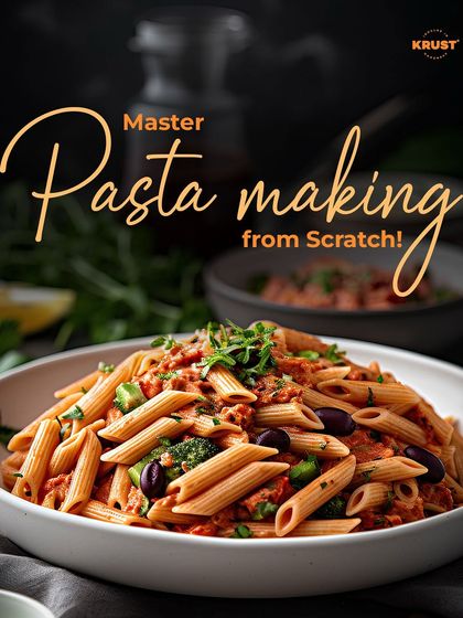 The headline says it all: 'Master Pasta Making from Scratch'. This image of a hearty, veggie-loaded pasta bowl is the inspiration for what you can achieve in our class.