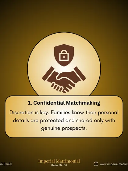 Discretion is the cornerstone of our service. With our confidential matchmaking process, your personal details are protected and shared only with genuine, handpicked prospects after receiving your consent.