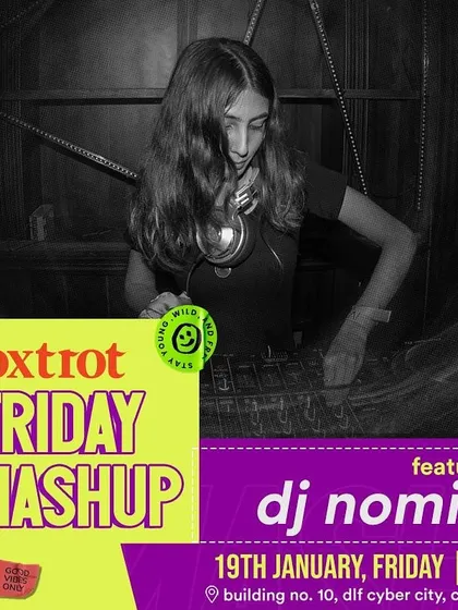 A flyer from my "Friday Mashup" night at Foxtrot in Cyber Hub. These commercial beat nights are all about playing the biggest hits and keeping the weekend vibe going.