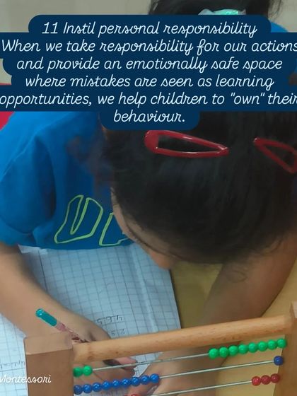 Principle 11: Instill personal responsibility. When we provide an emotionally safe space where mistakes are seen as learning opportunities, we help children to "own" their behavior.