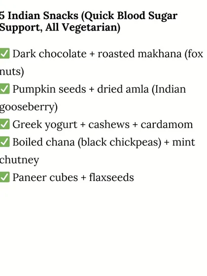 Here are 5 quick vegetarian Indian snacks for blood sugar support. Options include dark chocolate with makhana and paneer cubes with flaxseeds.