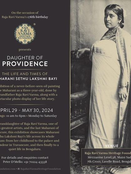 An invitation to 'Daughter of Providence,' an exhibition celebrating the life of Maharani Sethu Lakshmi Bayi, granddaughter of Raja Ravi Varma, on the occasion of his 176th birthday.