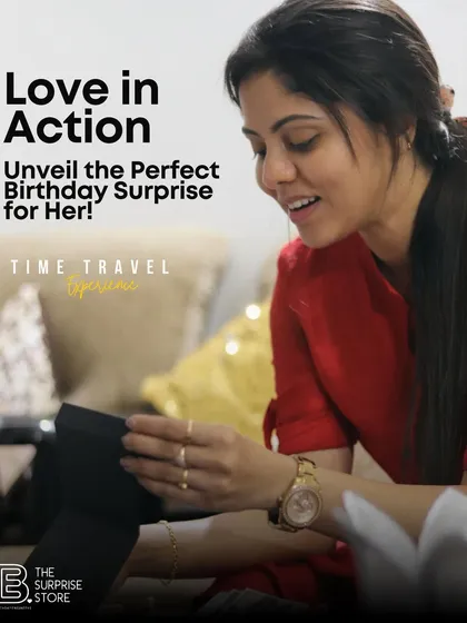 Love in action. Unveil the perfect birthday surprise for her with my 'Time Travel' experience, designed to make her feel cherished.