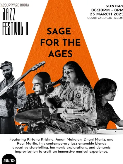 The poster for 'Sage For The Ages', a contemporary jazz ensemble that performed at our festival. Their music blends evocative storytelling with harmonic explorations and dynamic improvisation.