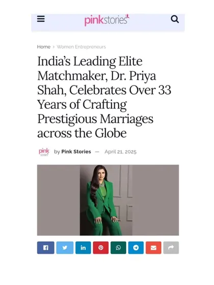 Pink Stories and Fabulous She celebrated my 33-year journey as India's leading elite matchmaker. These articles highlight my work with high-net-worth and ultra-elite families, from Mumbai to Manhattan, creating prestigious marriages rooted in tradition and discretion.