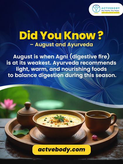Understanding Your Digestion in August. August, being a peak monsoon month, is often when our digestive fire (Agni) is at its weakest. Ayurveda recommends eating light, warm, and nourishing foods during this time to support digestion and maintain balance.