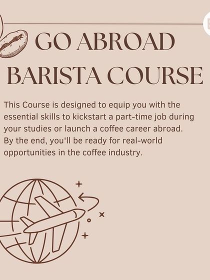 Our Go Abroad Barista Course is designed for those planning to study or work internationally. This graphic outlines the course's focus on providing essential skills for a part-time job or a full-fledged coffee career abroad.