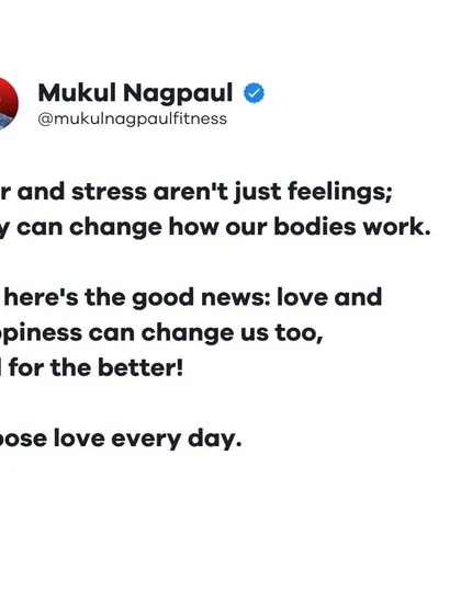 This graphic explains that while fear and stress can negatively change our bodies, love and happiness can change us for the better. Every day, you have the power to choose love.
