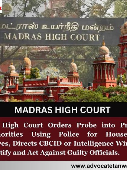 This post details a Madras High Court order for a probe into prison authorities allegedly using police personnel for household chores. The ruling highlights the misuse of public resources and calls for accountability.